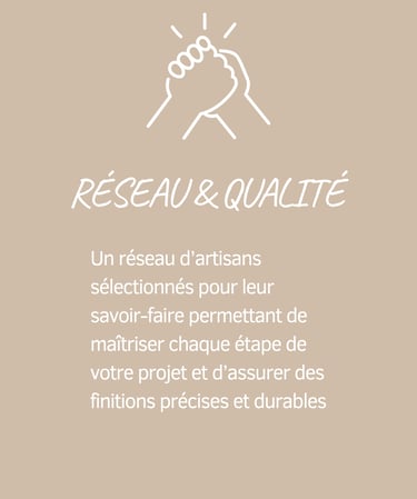 Artisan de confiance et qualité de finitions