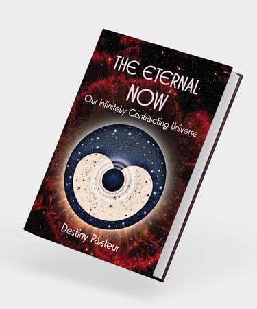 Book cover for The Eternal Now: Our Infinitely Contracting Universe