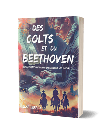Des colts et du Beethoven, le premier roman d'Elsa Errack.