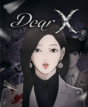 Dear X - Queridos X – 친애하는 X | - K-Drama - Webtoon - DoramaLand