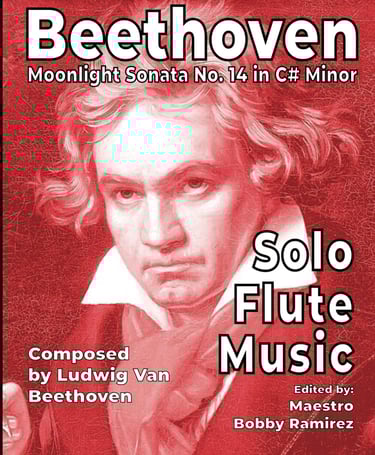 Beethoven Moonlight Sonata Solo Flute Music by Maestro Bobby Ramirez