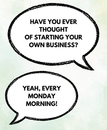 2 speech bubbles about starting your own business