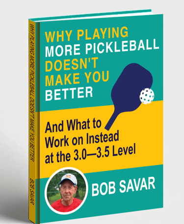 Why Playing More Pickleball Doesn’t Make You Better and What to Work on Instead at the 3.0–3.5 Level