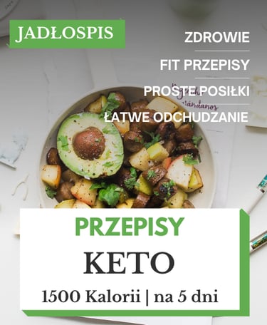 Dieta ketogeniczna jadłospis 1500 kcal pdf