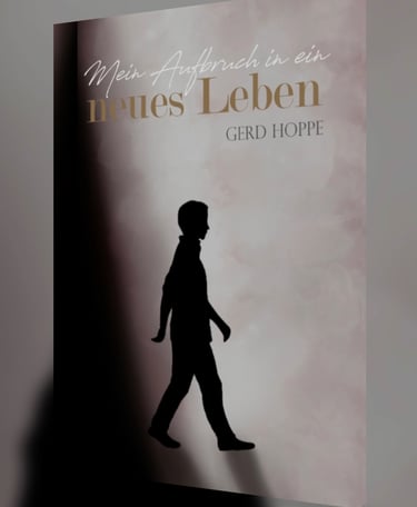 Buchcover „Mein Aufbruch in ein neues Leben“ von Gerd Hoppe.