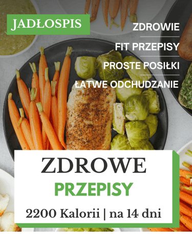 Zdrowa dieta 2200 kcal