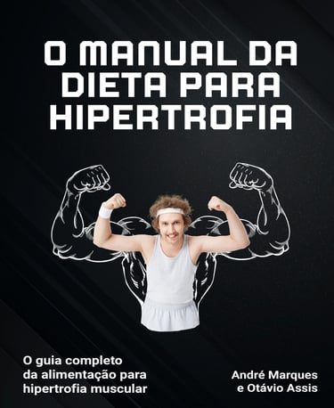 Capa Livro: O manual da dieta para Hipertrofia Muscular.