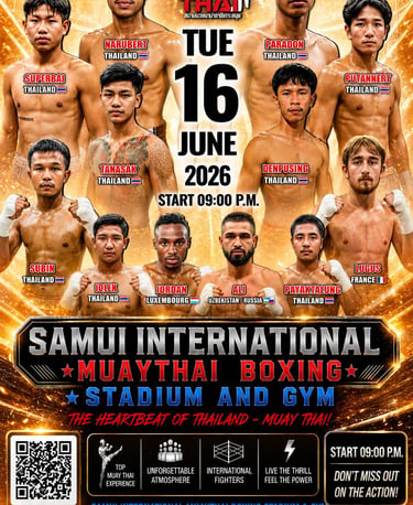 Samui international Muay Thai Boxing Stadium and Gym Upcoming fight on Jun 16,2026
