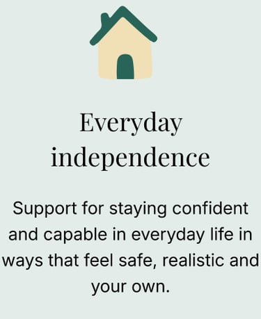 Icon of a house with text promoting everyday independence and how to stay capable