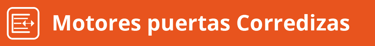 Motores para puertas corredizas
