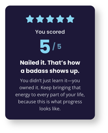 Badass Man Action App success screen showing achievement 5 out of 5 with motivational text