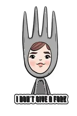 A cute cartoon illustration of a girl wearing a fork costume with the punny text I don't give a fork.