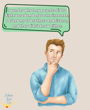  Man in deep thought with funny text about his parents' boredom before internet & his many siblings