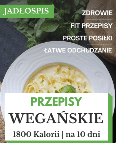 Dieta wegańska 1800 kcal