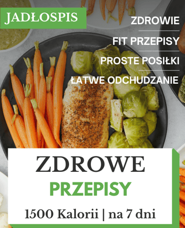 Zdrowa dieta 1500 kalorii