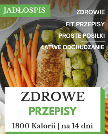 Dieta zdrowa 1800 kcal