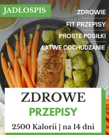 Zdrowa dieta 2500 kcal