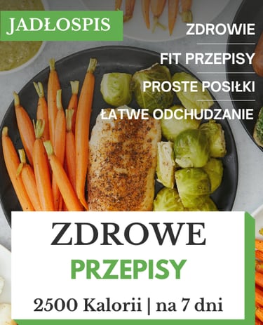 Zdrowa dieta 2500 kalorii