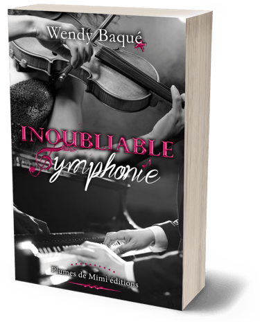 "Inoubliable symphonie" de Wendy Baqué