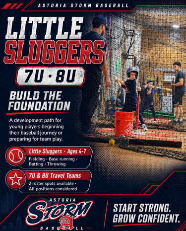 Astoria Storm Little Sluggers, 7U and 8U youth baseball programs in Astoria