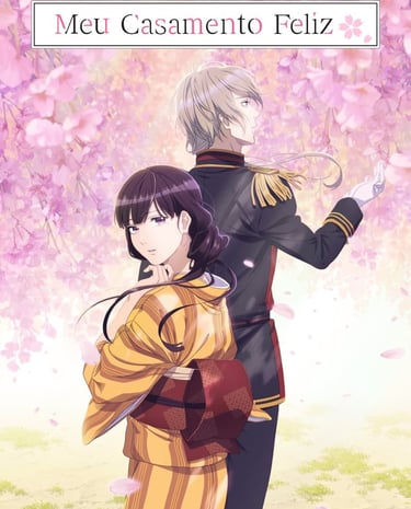 ento Feliz / My Happy Marriage 私 の 幸せ な 結婚