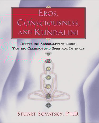 EROS CONSCIOUSNESS AND KUNDALINI