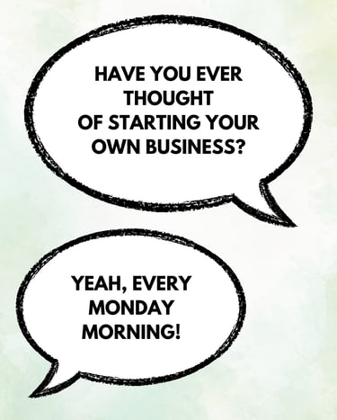 2 speech bubbles about starting your own business