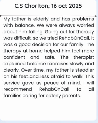 Patient review about home physiotherapy for their elderly father