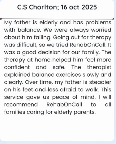 Patient review about home physiotherapy for their elderly father