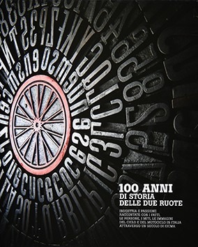 Editor per il libro di Valerio Castronuovo 100 Anni di storia delle due ruote