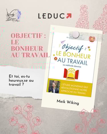 Objectif : Le bonheur au travail.