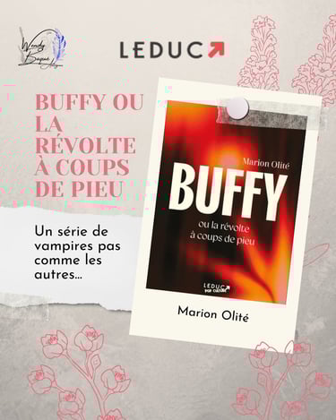 Buffy ou la révolte à coups de pieu, l'essai de Marion Olité chez Leduc.