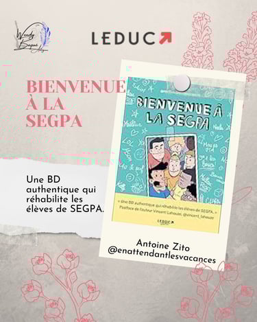 "Bienvenue à la Segpa", une BD qui nous plonge au cœur d'une classe pas comme les autres ! 