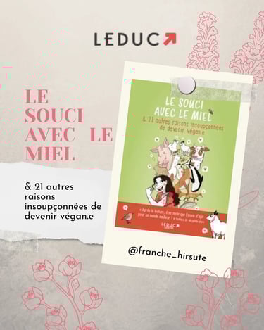 Le souci avec le miel, de @franche_hirsute, aux éditions Leduc.