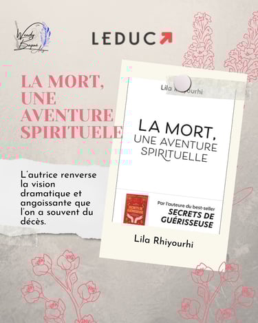 "La mort, une aventure spirituelle", le dernier livre de Lila Rhiyourhi aux éditions Leduc.
