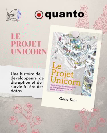 "Le projet unicorn" de Gene Kim aux éditions Quanto