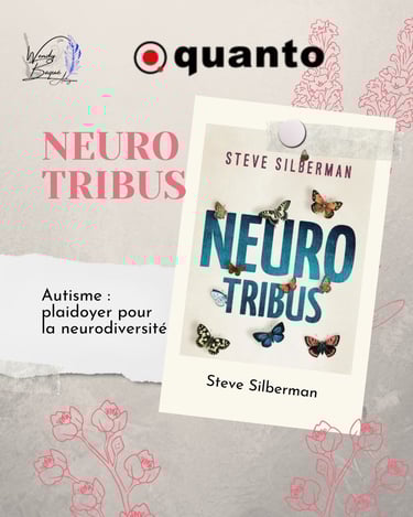 "Neurotribus : autisme : plaidoyer pour la neurodiversité de Steve Silberman.