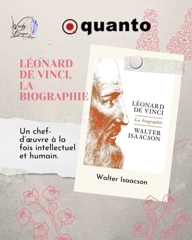 "Léonard de Vinci, la biographie", de Walter Isaacson aux éditions Quanto.