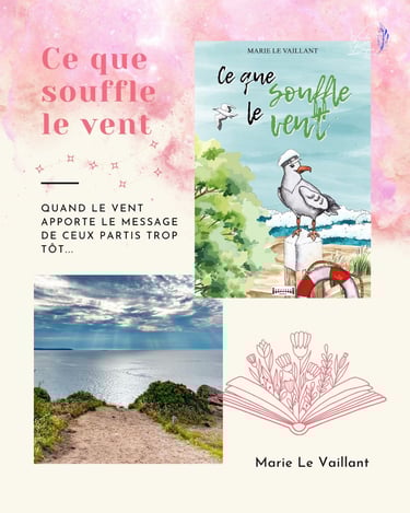 "Ce que souffle le vent", le nouveau roman de Marie Le Vaillant.