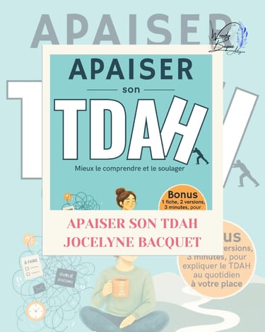 Visuel pour la chronique du guide "Apaiser son TDAH" de Jocelyne Bacquet.