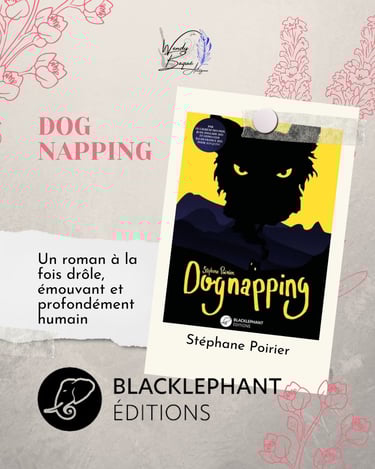 "Dognapping", le roman de Stéphane Poirier, aux éditions Blackléphant.