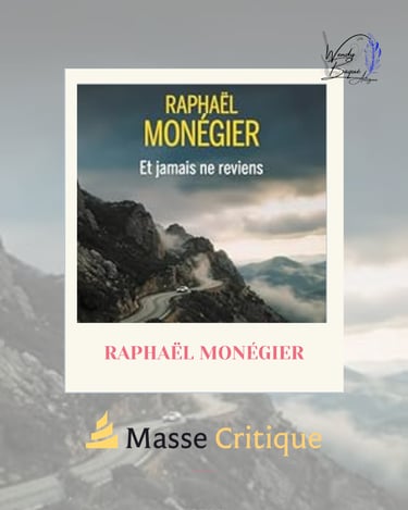 "Et jamais ne reviens", le premier roman de Raphaël Monégier, chez Buchet Chastel