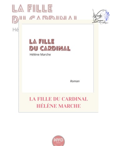 Visuel pour la chronique du roman historique "La fille du cardinal" d'Hélène Marche.