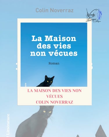 Visuel pour la chronique du roman "La maison des vies non vécues" de Colin Noverraz.
