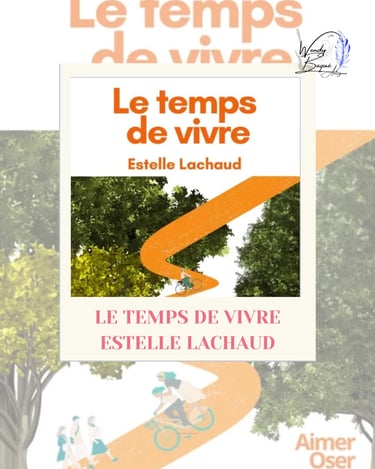 Visuel pour le roman "Le temps de vivre" d'Estelle Lachaud.