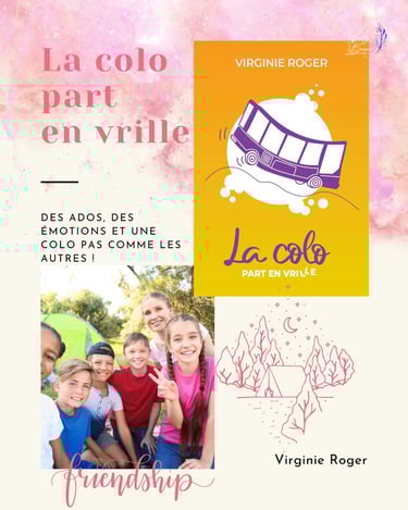 "La colo part en vrille", le nouveau roman de Virginie Roger !