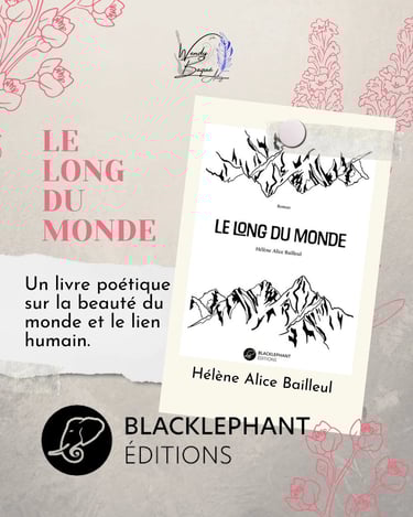 "Le long du monde" de Hélène Alice Bailleul, chez Blackléphant éditions.