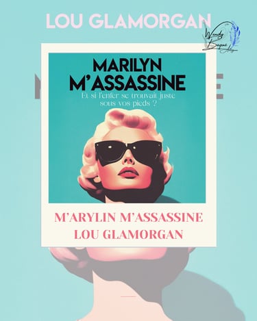 Visuel pour la chronique de "Marilyn m'assassine", le thriller de Lou Glamorgan