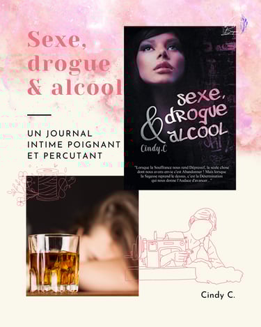 Sexe, Drogue et Alcool, le roman autoédité de Cindy C.