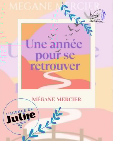"Une année pour se retrouver", de Mégane Mercier, un roman feelgood en autoédition.